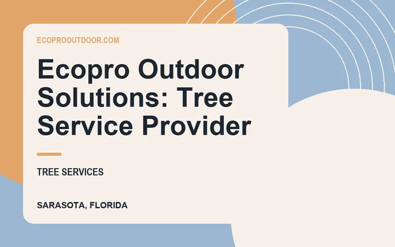 Ecopro Outdoor Solutions: Tree Service Provider in Sarasota, Florida