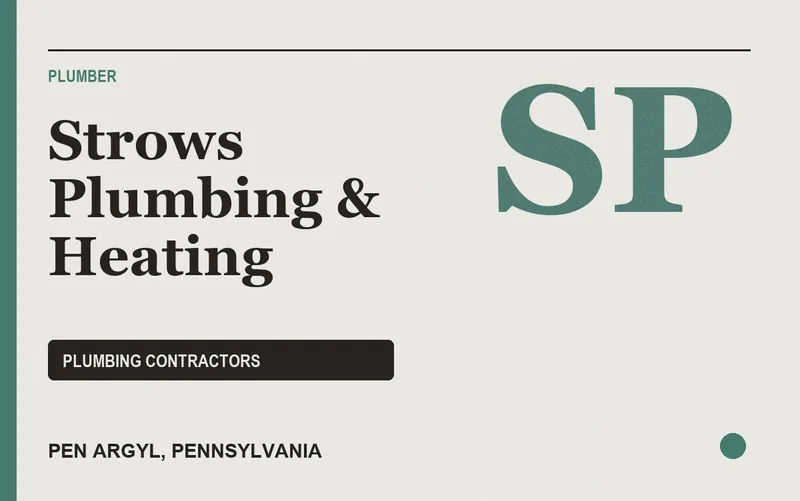 Strows Plumbing & Heating in Pen Argyl, Pennsylvania