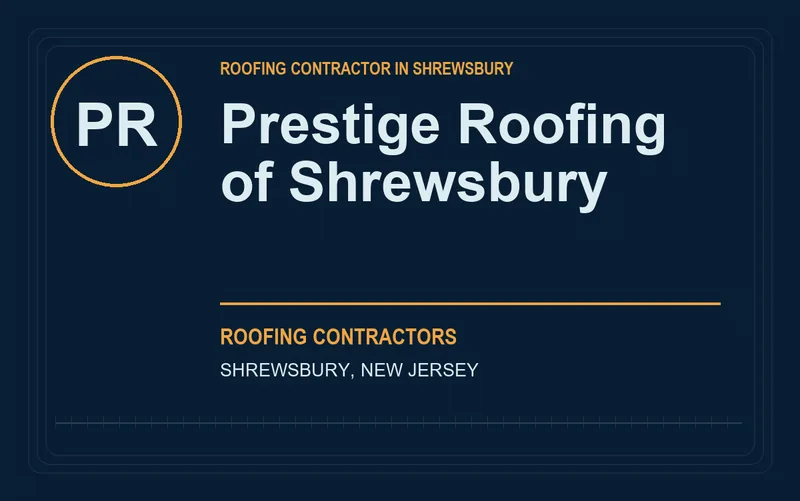 Prestige Roofing of Shrewsbury in Shrewsbury, New Jersey