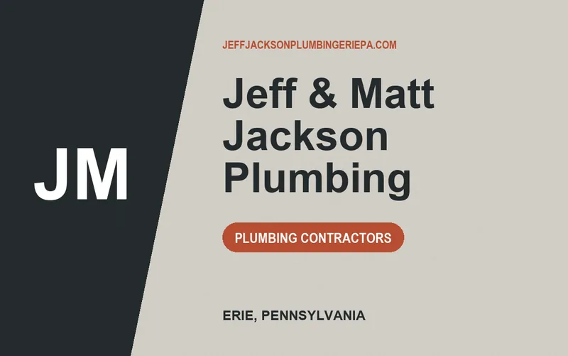 Jeff & Matt Jackson Plumbing in Erie, Pennsylvania