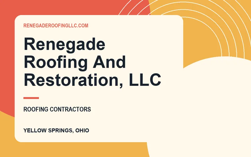 Renegade Roofing And Restoration, LLC in Yellow Springs, Ohio
