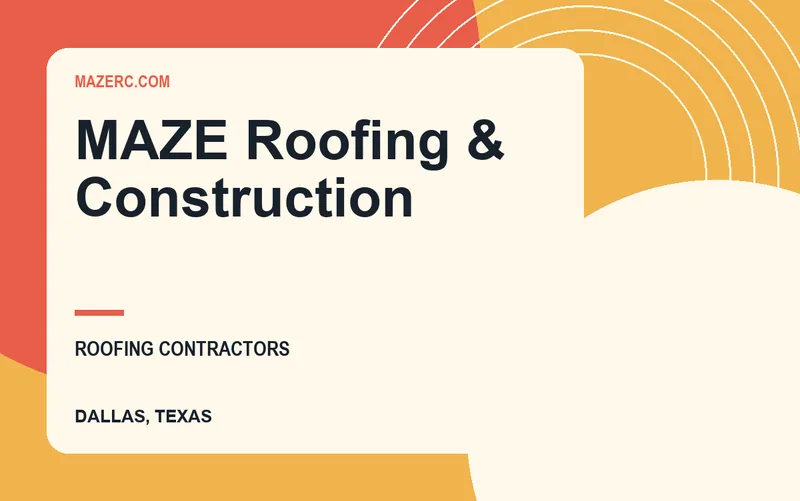 MAZE Roofing & Construction in Dallas, Texas