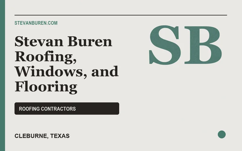 Stevan Buren Roofing, Windows, and Flooring in Cleburne, Texas
