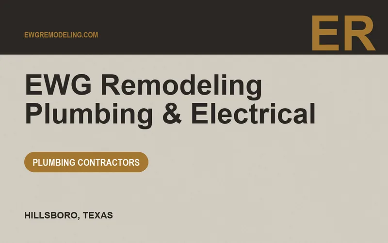 EWG Remodeling Plumbing & Electrical in Hillsboro, Texas
