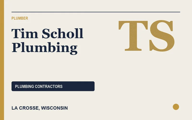 Tim Scholl Plumbing in La Crosse, Wisconsin