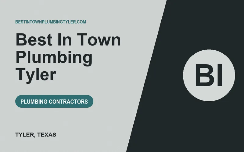 Best In Town Plumbing Tyler in Tyler, Texas