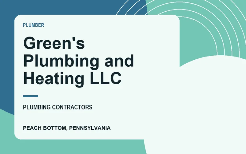 Green's Plumbing and Heating LLC in Peach Bottom, Pennsylvania