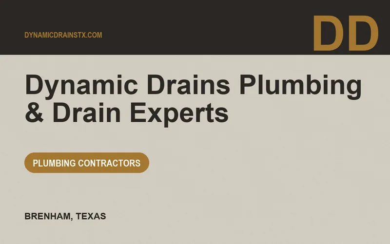 Dynamic Drains Plumbing & Drain Experts in Brenham, Texas