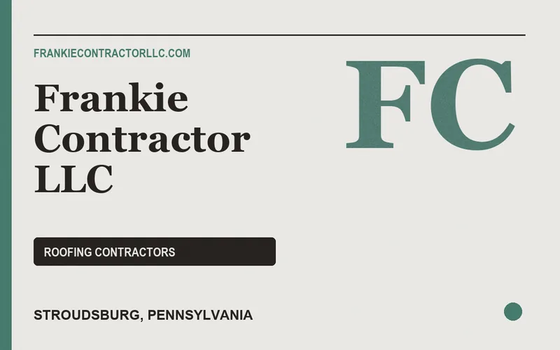 Frankie Contractor LLC in Stroudsburg, Pennsylvania