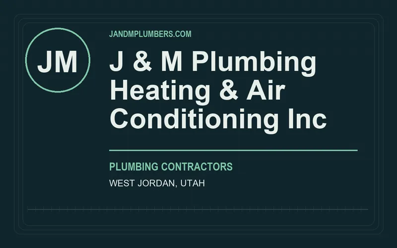 J & M Plumbing Heating & Air Conditioning Inc in West Jordan, Utah