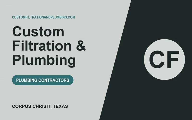 Custom Filtration & Plumbing in Corpus Christi, Texas