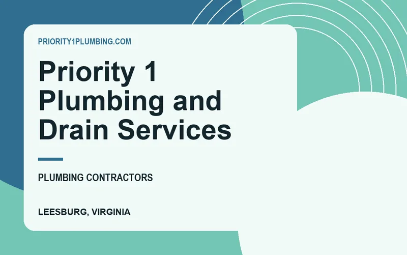 Priority 1 Plumbing and Drain Services in Leesburg, Virginia