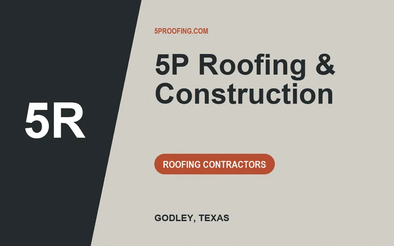 5P Roofing & Construction in Godley, Texas
