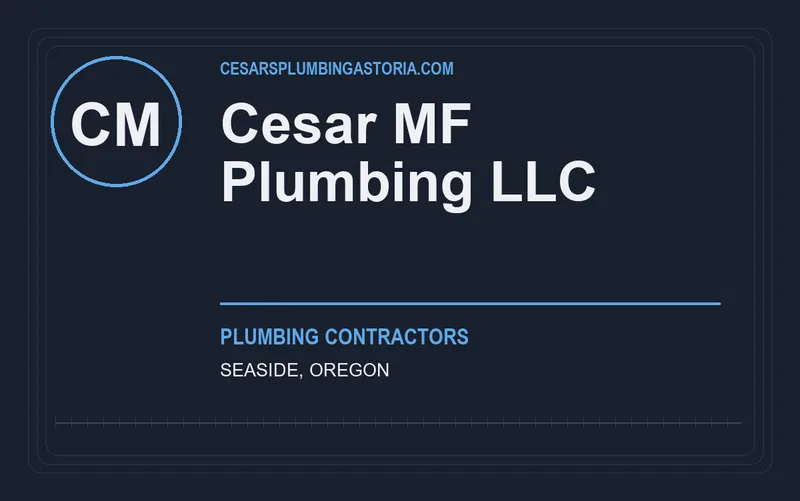 Cesar MF Plumbing LLC in Seaside, Oregon