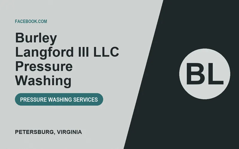 Burley Langford III LLC Pressure Washing in Petersburg, Virginia