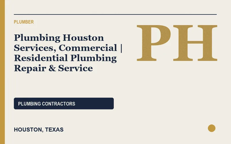 Plumbing Houston Services, Commercial | Residential Plumbing Repair & Service in Houston, Texas