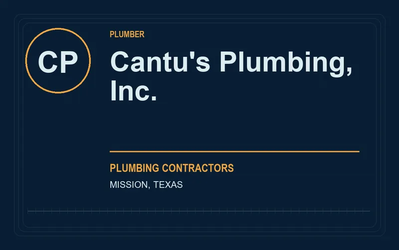 Cantu's Plumbing, Inc. in Mission, Texas