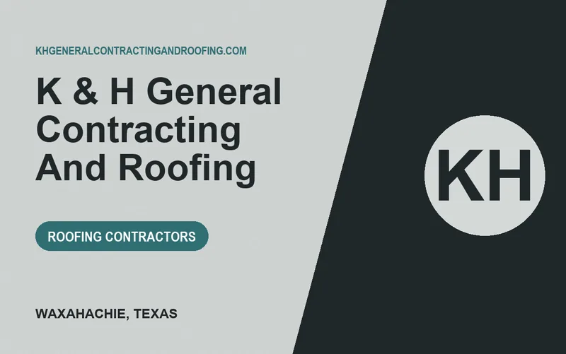 K & H General Contracting And Roofing in Waxahachie, Texas