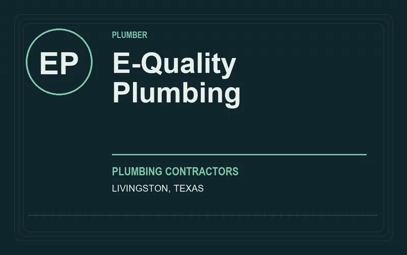 E-Quality Plumbing in Livingston, Texas