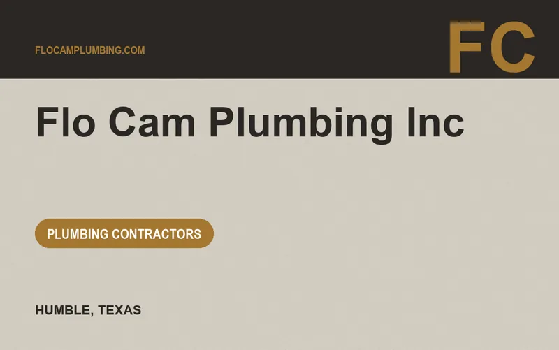 Flo Cam Plumbing Inc in Humble, Texas