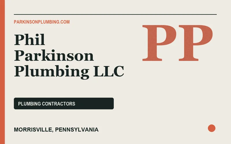 PHIL PARKINSON PLUMBING LLC in Morrisville, Pennsylvania