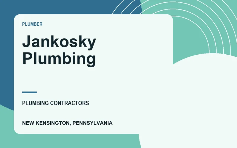 Jankosky Plumbing in New Kensington, Pennsylvania