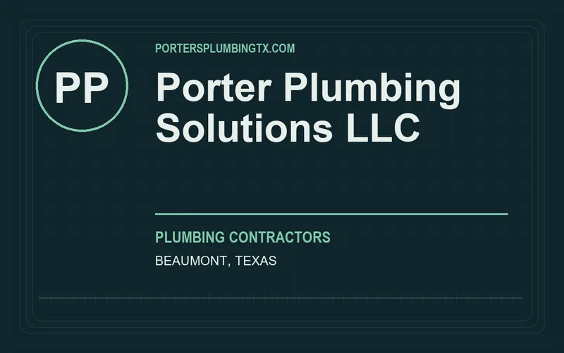 Porter Plumbing Solutions LLC in Beaumont, Texas