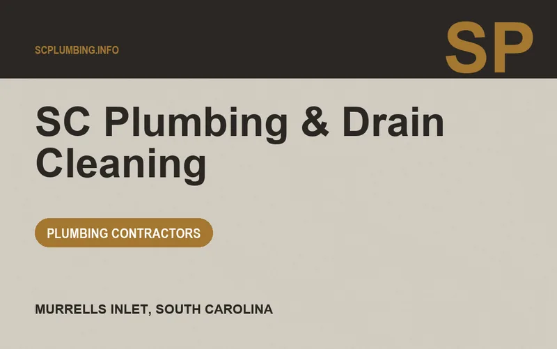 SC Plumbing & Drain Cleaning in Murrells Inlet, South Carolina