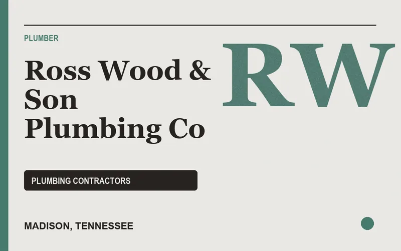 Ross Wood & Son Plumbing Co in Madison, Tennessee