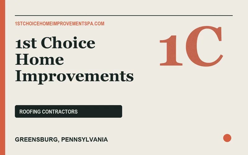 1st Choice Home Improvements in Greensburg, Pennsylvania