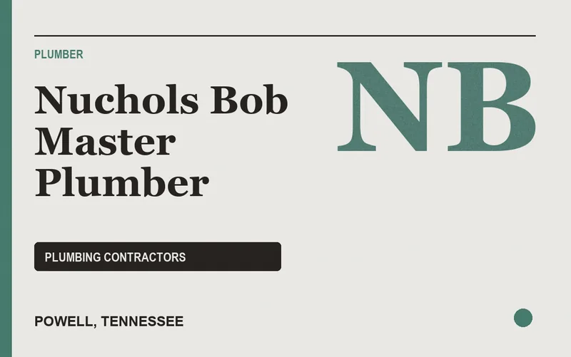 Nuchols Bob Master Plumber in Powell, Tennessee