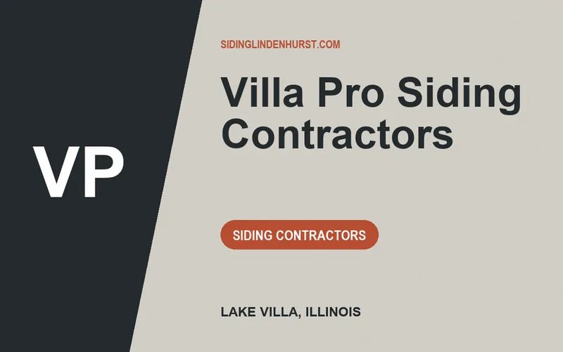 Villa Pro Siding Contractors in Lake Villa, Illinois