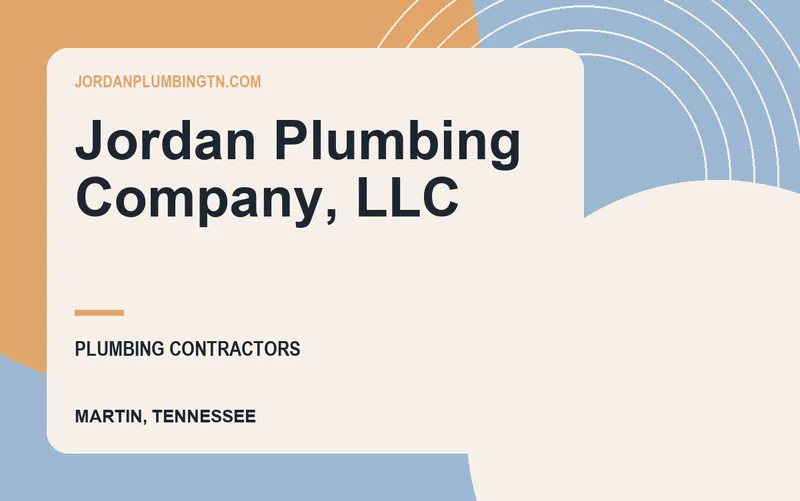 Jordan Plumbing Company, LLC in Martin, Tennessee