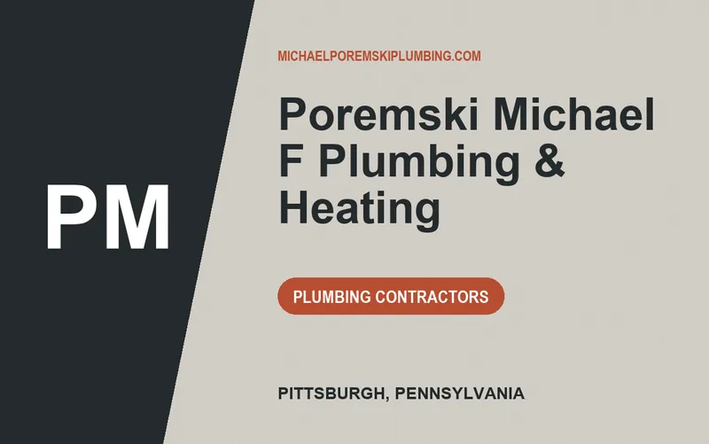 Poremski Michael F Plumbing & Heating in Pittsburgh, Pennsylvania