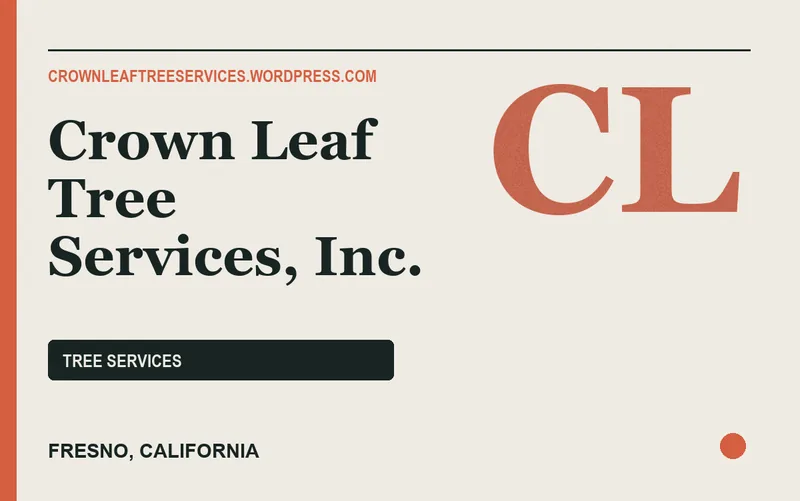 Crown Leaf Tree Services, Inc. in Fresno, California