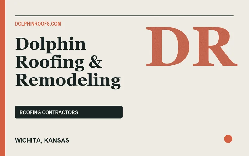 Dolphin Roofing & Remodeling in Wichita, Kansas