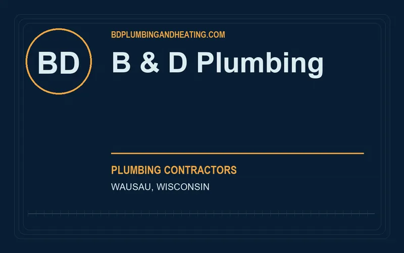 B & D Plumbing in Wausau, Wisconsin