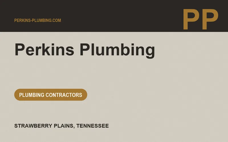 Perkins Plumbing in Strawberry Plains, Tennessee