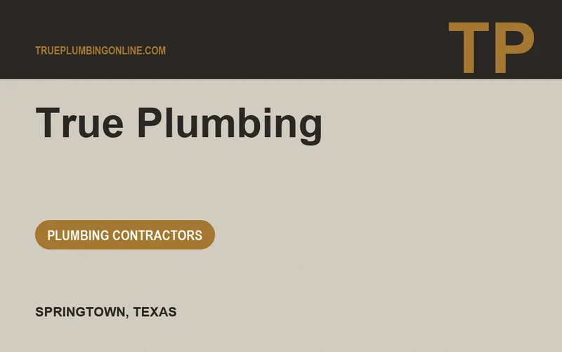 True Plumbing in Springtown, Texas
