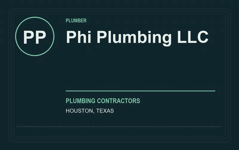 Phi Plumbing LLC in Houston, Texas