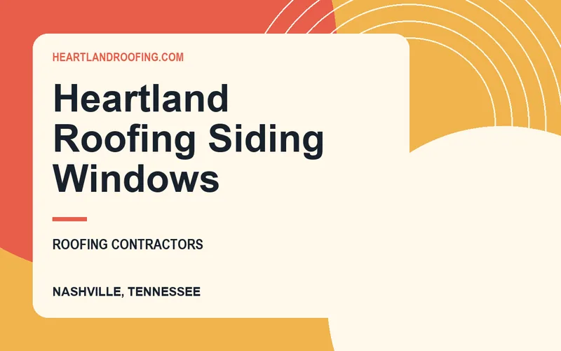 Heartland Roofing Siding Windows in Nashville, Tennessee