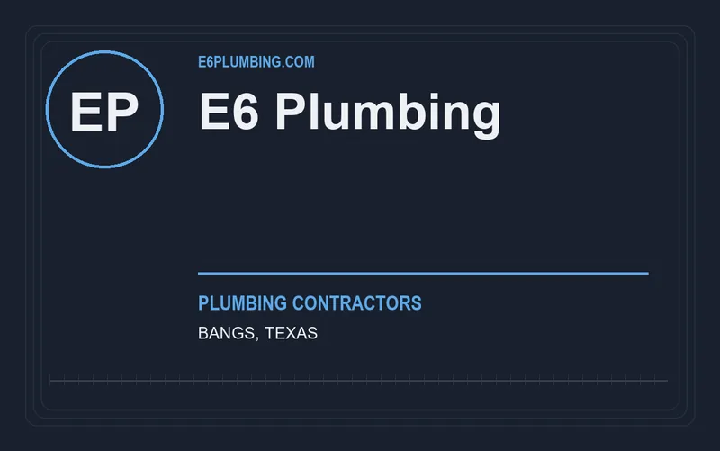 E6 Plumbing in Bangs, Texas