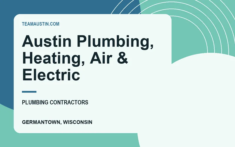 Austin Plumbing, Heating, Air & Electric in Germantown, Wisconsin