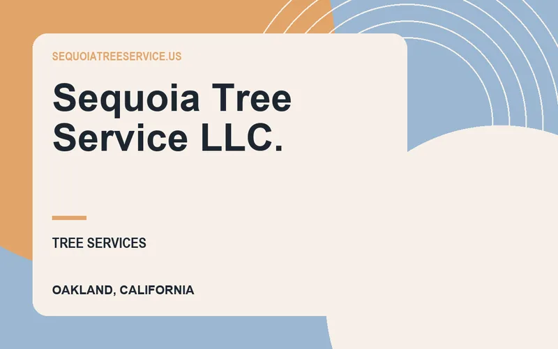 Sequoia Tree Service LLC. in Oakland, California