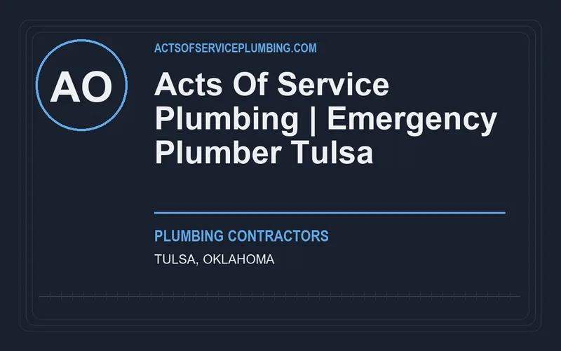 Acts Of Service Plumbing | Emergency Plumber Tulsa in Tulsa, Oklahoma