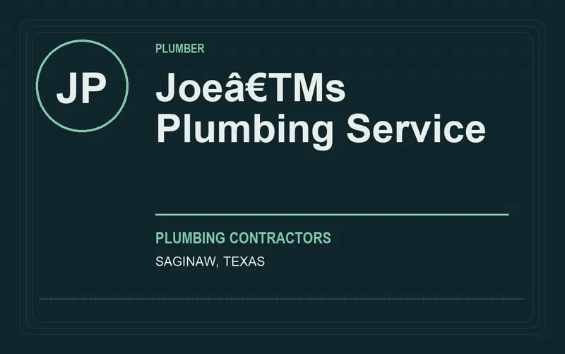 Joeâ€TMs Plumbing Service in Saginaw, Texas