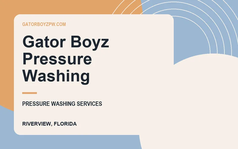 Gator Boyz Pressure Washing in Riverview, Florida