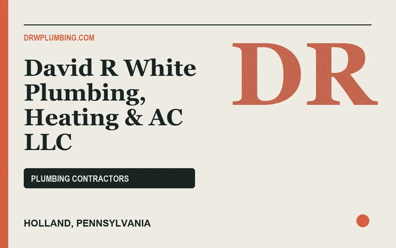 David R White Plumbing, Heating & AC LLC in Holland, Pennsylvania