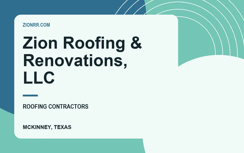 Zion Roofing & Renovations, LLC in McKinney, Texas