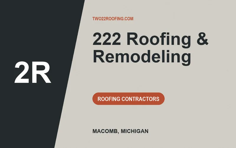 222 Roofing & Remodeling in Macomb, Michigan